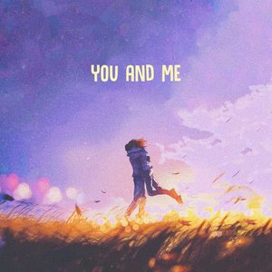 Image for 'you and me'