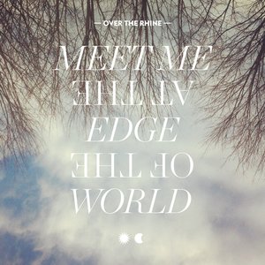 Изображение для 'Meet Me At The Edge Of The World'