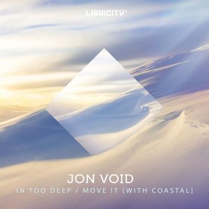 Image for 'In Too Deep / Move It'