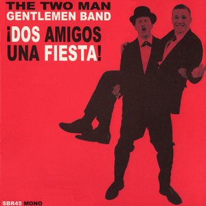 Image for '¡Dos Amigos, Una Fiesta!'