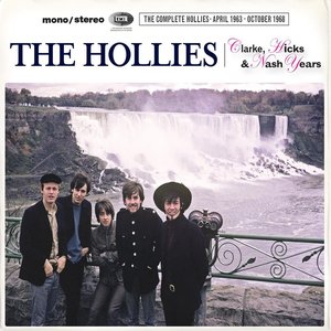 Image for 'The Clarke, Hicks & Nash Years (The Complete Hollies April 1963 - October 1968)'