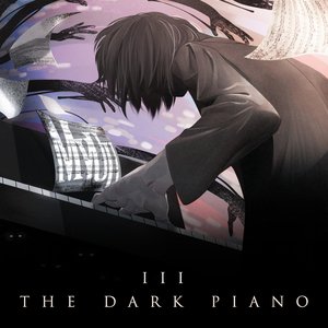 Bild für 'The Dark Piano, Vol. 3'