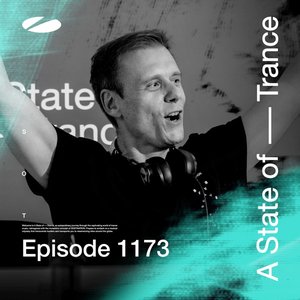 Image for 'ASOT 1173 - A State of Trance Episode 1173 [Including Live at EDC Las Vegas 2023 (Highlights)]'