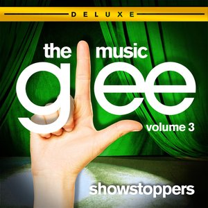 Image pour 'Glee: The Music, Vol. 3 - Showstoppers (Deluxe Edition)'