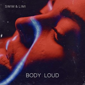Image for 'Body Loud'