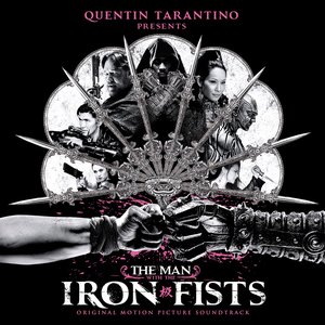 Imagem de 'The Man With the Iron Fists (Original Motion Picture Soundtrack)'