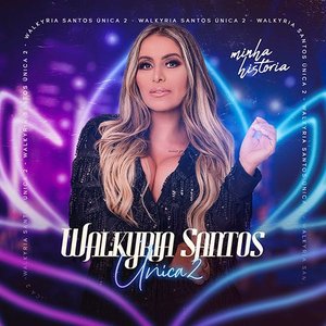 “Walkyria Santos Única 2 - Minha História”的封面