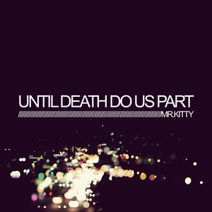 'Until Death Do Us Part'の画像
