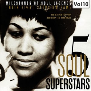 Image for 'Milestones of Soul Legends: Five Soul Superstars, Vol. 10'