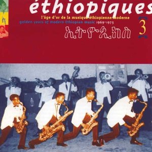Image for 'Éthiopiques 3: Golden Years Of Modern Ethiopian Music 1969-1975'