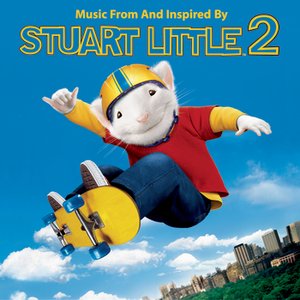 Image for 'Music From and Inspired by Stuart Little 2'