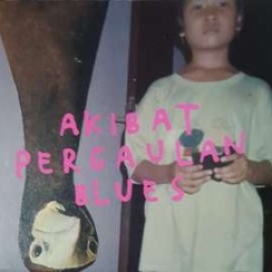 'Akibat Pergaulan Blues'の画像