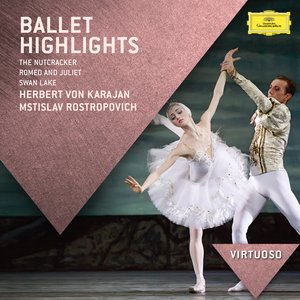 “Ballet Highlights - The Nutcracker, Romeo & Juliet, Swan Lake”的封面
