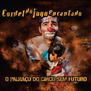 “O Palhaço do Circo sem Futuro”的封面