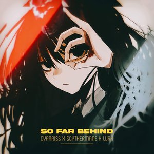 Image pour 'SO FAR BEHIND'