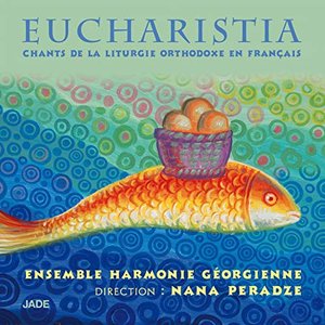 Image for 'Eucharistia: Chants de la liturgie orthodoxe'