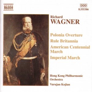 Image for 'WAGNER, R.: Polonia / Rule Britannia / Marches'