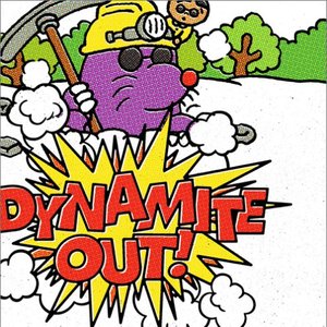 'Dynamite out'の画像