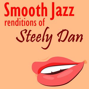 Image for 'Smooth Jazz Renditions of Steely Dan'