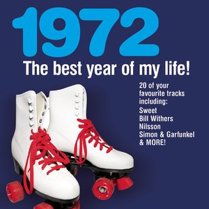 'The Best Year Of My Life: 1972' için resim