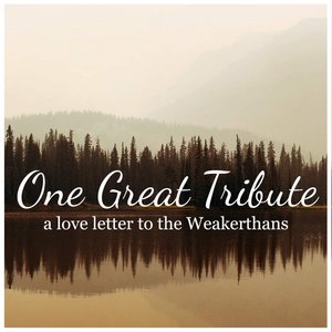 Image for 'One Great Tribute! A love letter to The Weakerthans'