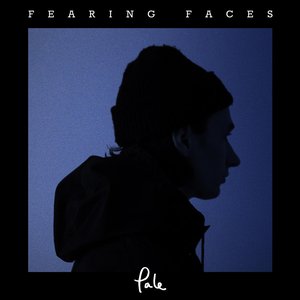 Image for 'Fearing Faces'