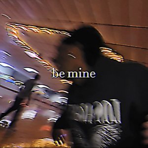 Image for 'be mine'