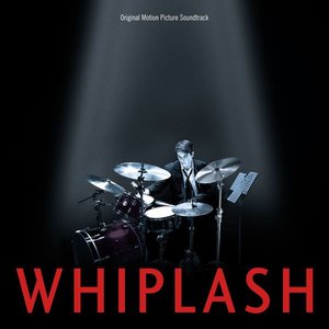 Image for 'Whiplash (Original Motion Picture Soundtrack)'