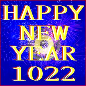 Image for '🚨!!!HAPPY NEW YEAR 1022!!!  🚨'