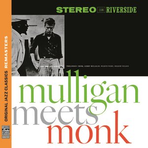 Image pour 'Mulligan Meets Monk [Original Jazz Classics Remasters]'
