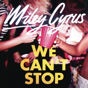 “We Can't Stop - Single”的封面