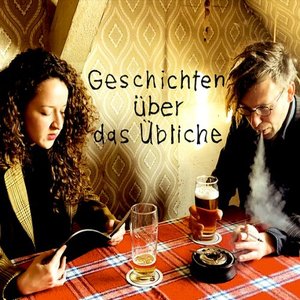 Image for 'Geschichten Über Das Übliche'