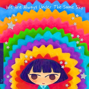 Изображение для 'We Are Always Under the Same Sky'