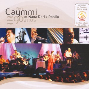 'Para Caymmi. de Nana, Dori e Danilo (Ao Vivo)'の画像