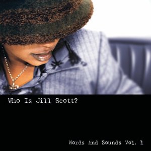 Image for 'Who Is Jill Scott?: Words and Sounds, Vol. 1 (2020 Remastered)'