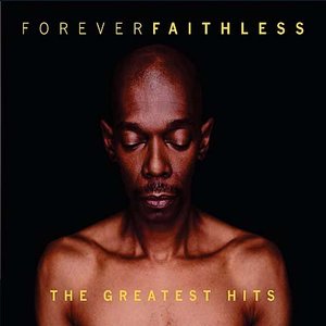 Bild für 'Forever Faithless The Greatest Hits'