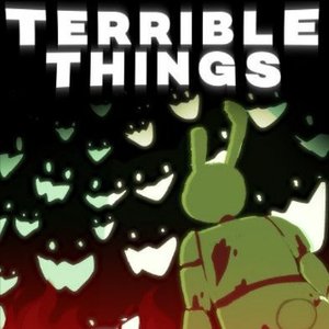 Bild für 'Terrible Things'