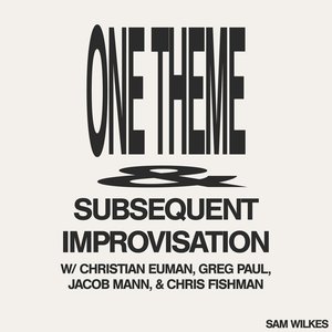 Image for 'One Theme & Subsequent Improvisation'