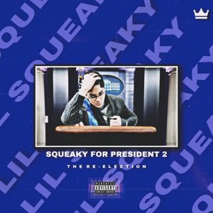 Image for 'Squeaky 4 President 2: The Re-Election'