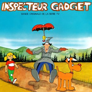 Изображение для 'L'inspecteur Gadget (Bande originale de la TV)'