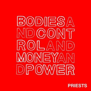 Image for 'Bodies and Control and Money and Power'