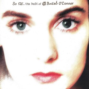 Image for 'So Far: The Best of Sinéad O'Connor'