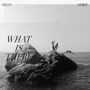 Image for 'What Is There'