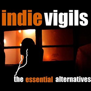 “The Indie Vigils: Essential Alternatives”的封面