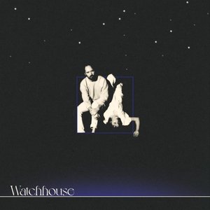 'Watchhouse'の画像