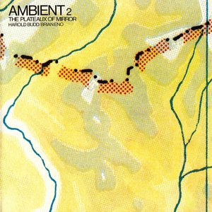 Image for 'Ambient 2/The Plateaux Of Mirror'