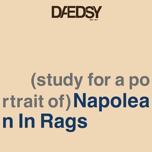 (study for a portrait of) Napoleon In Rags