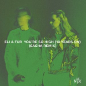 Image for 'You're So High (10 Years On) (Sasha Remix)'