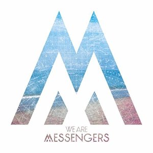 “We Are Messengers”的封面