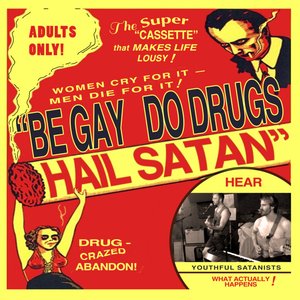 'Be Gay, Do Drugs, Hail Satan'の画像